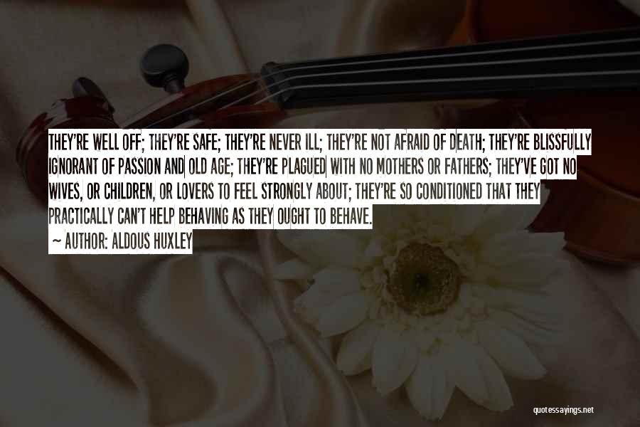 Fathers Death Quotes By Aldous Huxley Fathers Death Quotes By Aldous Huxley