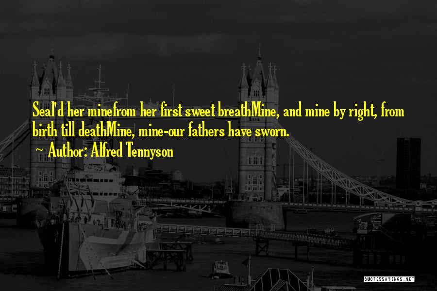 Fathers Death Quotes By Alfred Tennyson