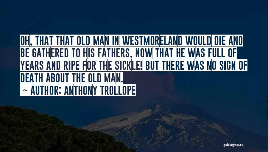 Fathers Death Quotes By Anthony Trollope