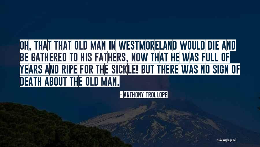 Fathers Death Quotes By Anthony Trollope