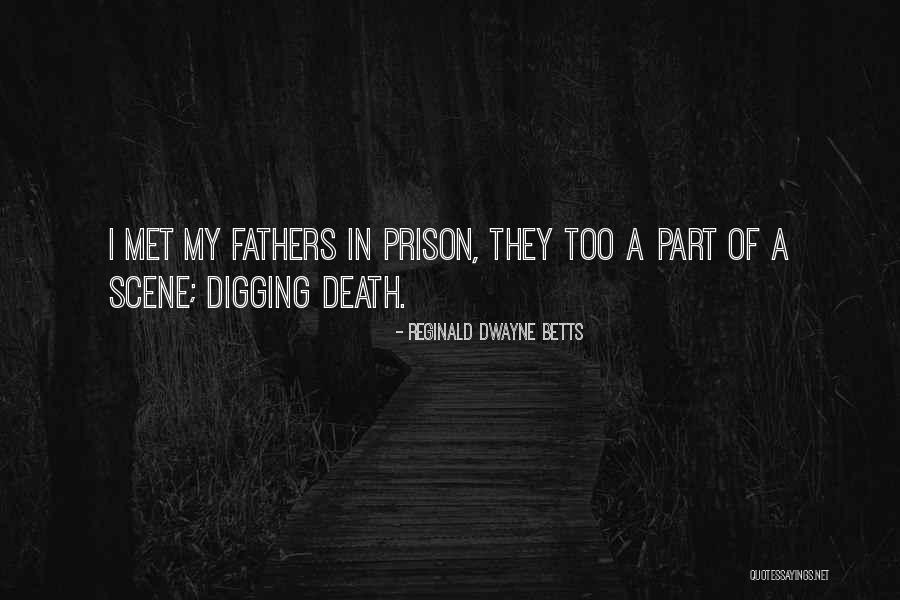 Fathers Dying Quotes By Reginald Dwayne Betts