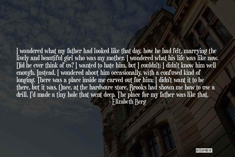 Fathers For Fathers Day Quotes By Elizabeth Berg