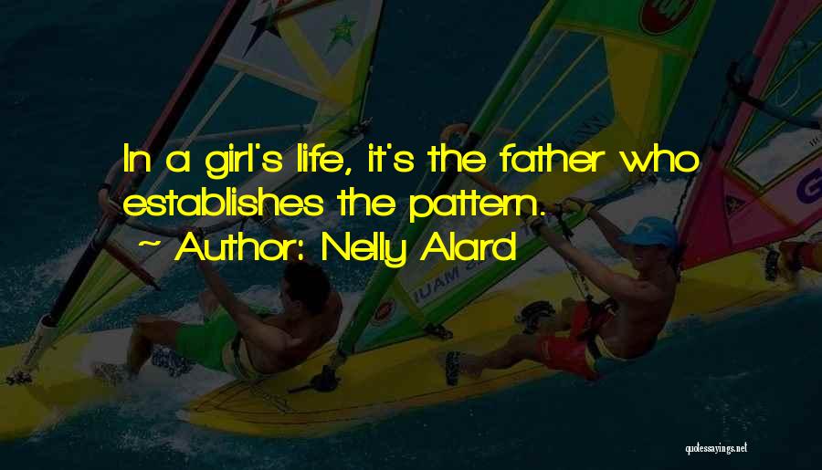 Father's Girl Quotes By Nelly Alard