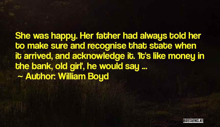 Father's Girl Quotes By William Boyd