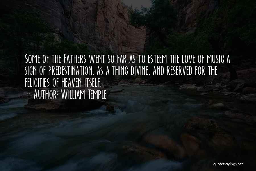 Fathers In Heaven Quotes By William Temple