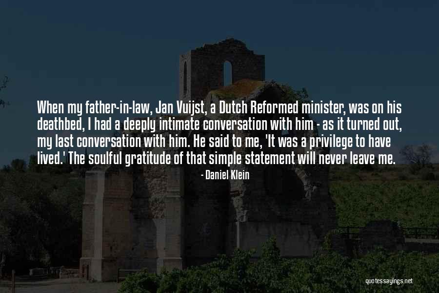 Father's Last Words Quotes By Daniel Klein