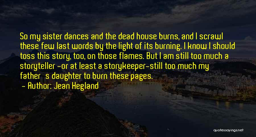 Father's Last Words Quotes By Jean Hegland