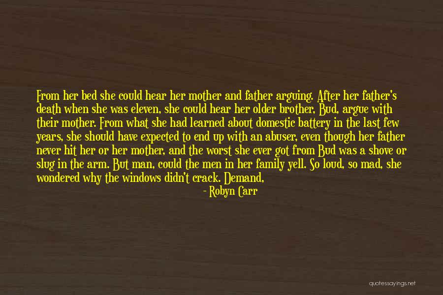 Father's Last Words Quotes By Robyn Carr