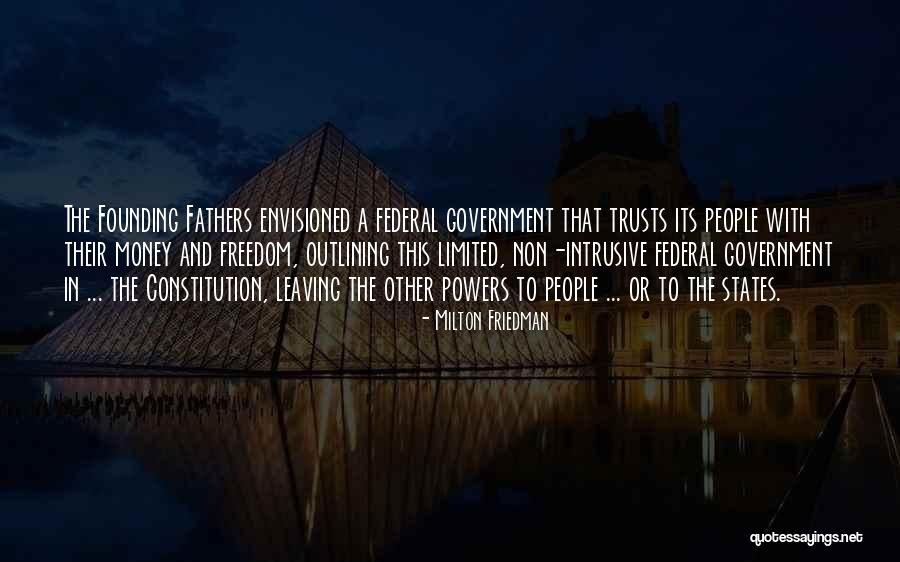 Fathers Leaving Quotes By Milton Friedman