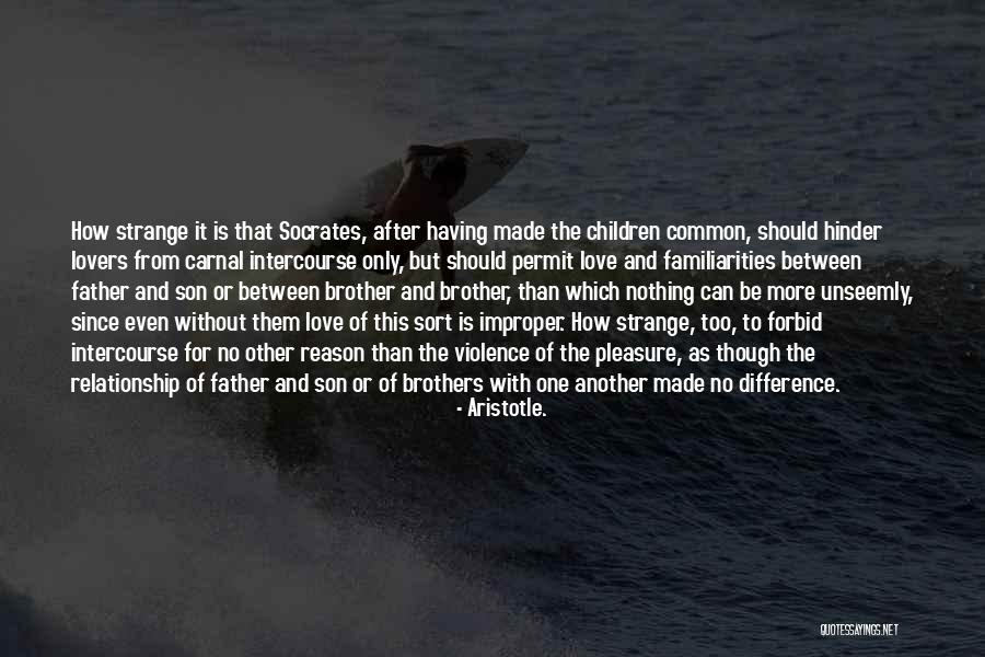 Father's Love For Son Quotes By Aristotle. Father's Love For Son Quotes By Aristotle.