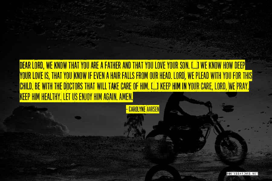 Father's Love For Son Quotes By Carolyne Aarsen Father's Love For Son Quotes By Carolyne Aarsen