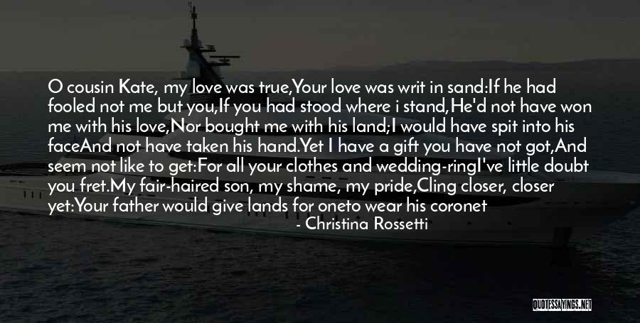 Father's Love For Son Quotes By Christina Rossetti Father's Love For Son Quotes By Christina Rossetti