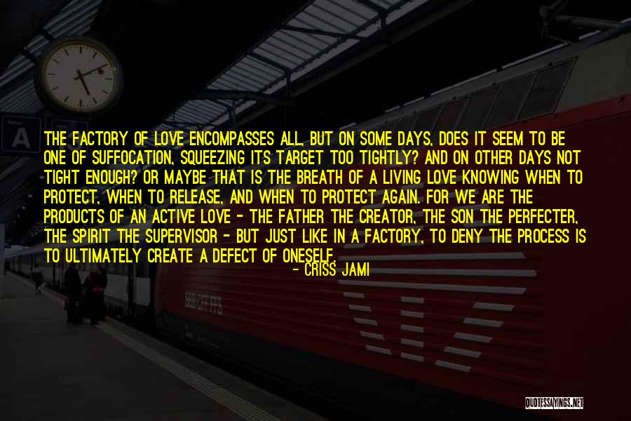 Father's Love For Son Quotes By Criss Jami Father's Love For Son Quotes By Criss Jami
