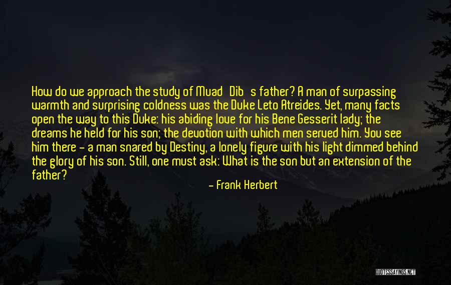 Father's Love For Son Quotes By Frank Herbert Father's Love For Son Quotes By Frank Herbert