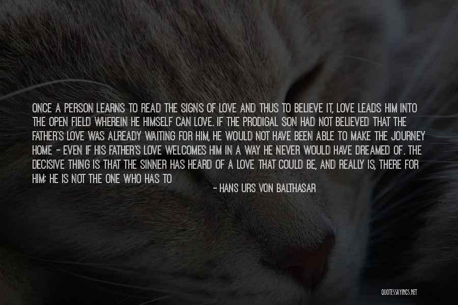 Father's Love For Son Quotes By Hans Urs Von Balthasar Father's Love For Son Quotes By Hans Urs Von Balthasar