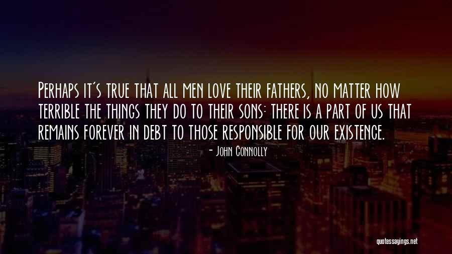 Father's Love For Son Quotes By John Connolly