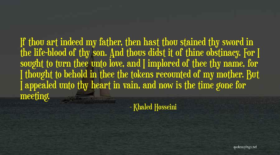 Father's Love For Son Quotes By Khaled Hosseini