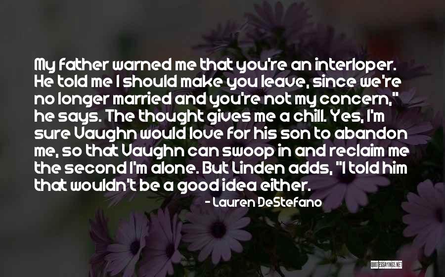 Father's Love For Son Quotes By Lauren DeStefano