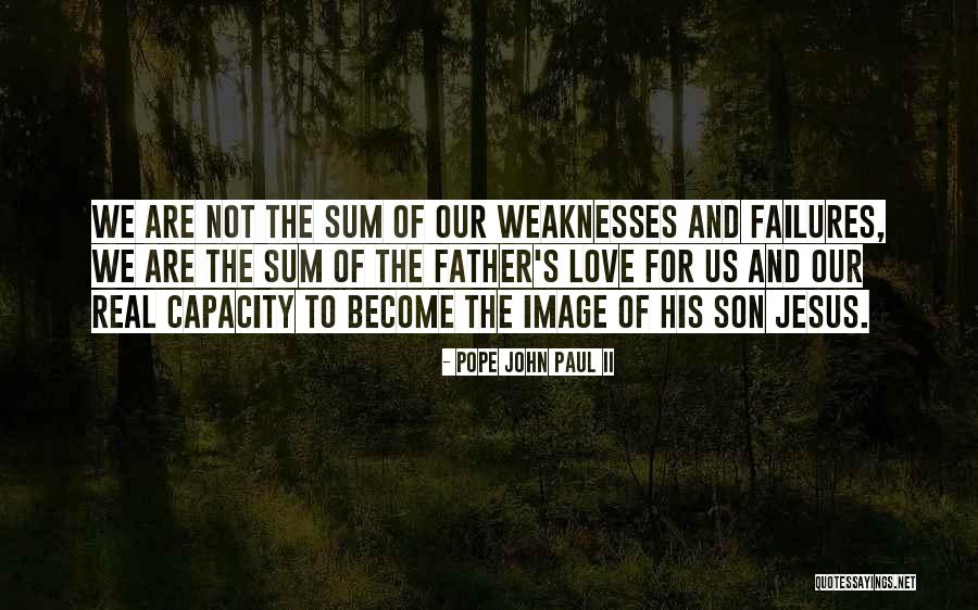 Father's Love For Son Quotes By Pope John Paul II Father's Love For Son Quotes By Pope John Paul II