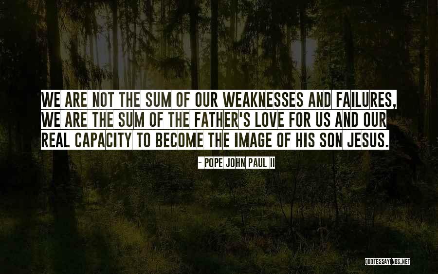 Father's Love For Son Quotes By Pope John Paul II