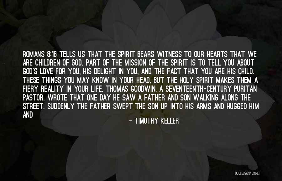 Father's Love For Son Quotes By Timothy Keller Father's Love For Son Quotes By Timothy Keller