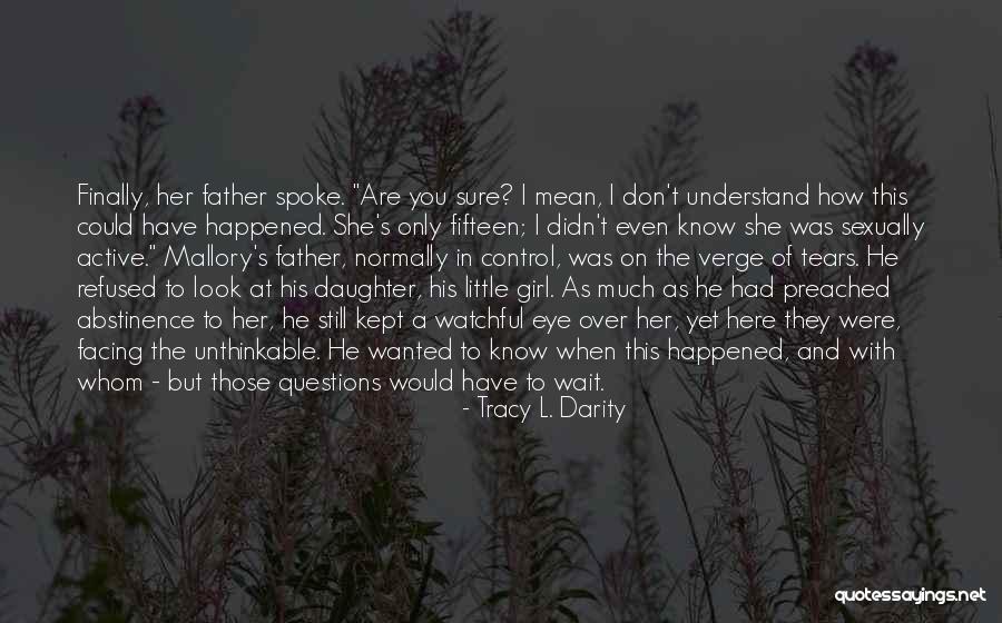 Father's Love To Her Daughter Quotes By Tracy L. Darity