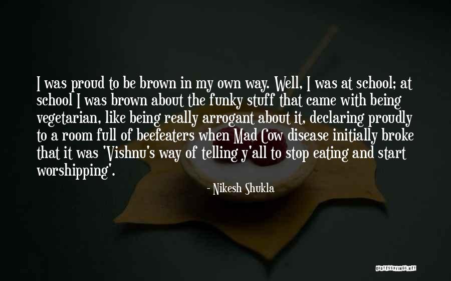 Fathers Not Being Around Quotes By Nikesh Shukla Fathers Not Being Around Quotes By Nikesh Shukla