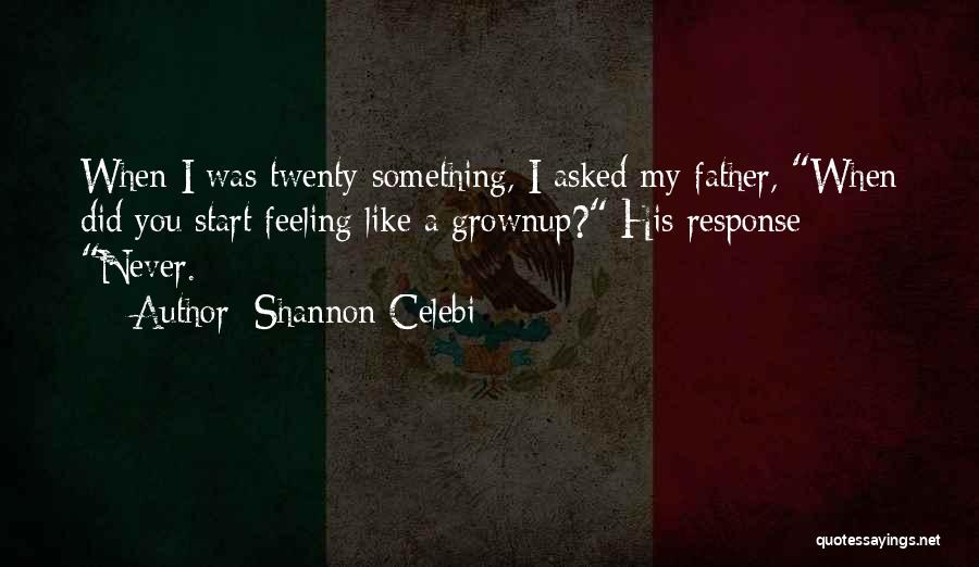Fathers Of Daughters Quotes By Shannon Celebi