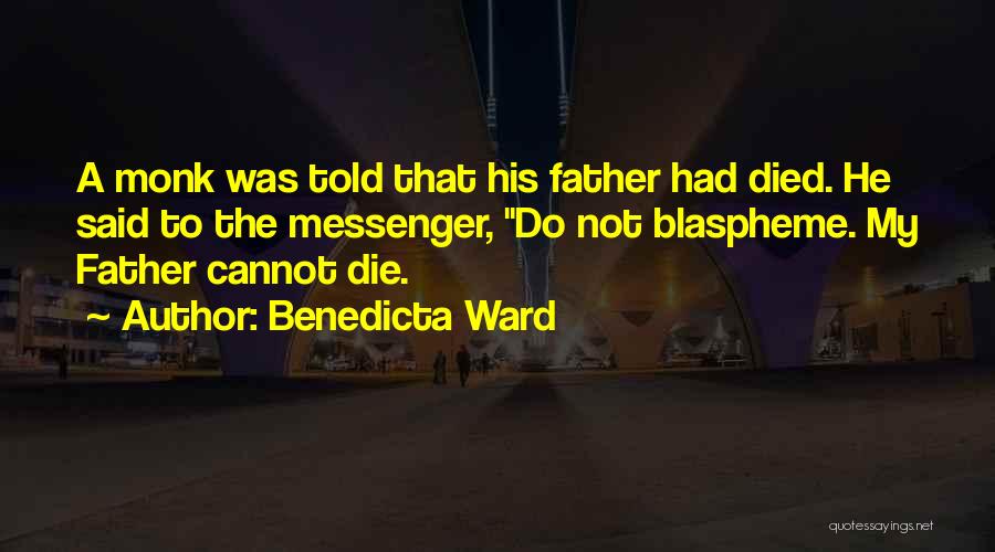 Fathers Sayings And Quotes By Benedicta Ward