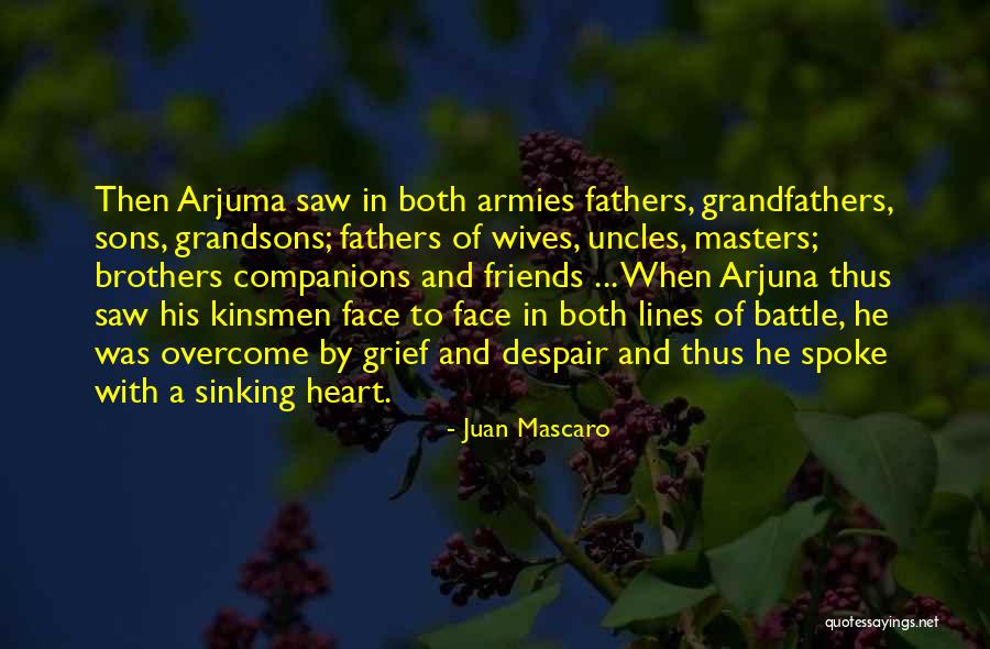 Fathers Sons And Grandsons Quotes By Juan Mascaro