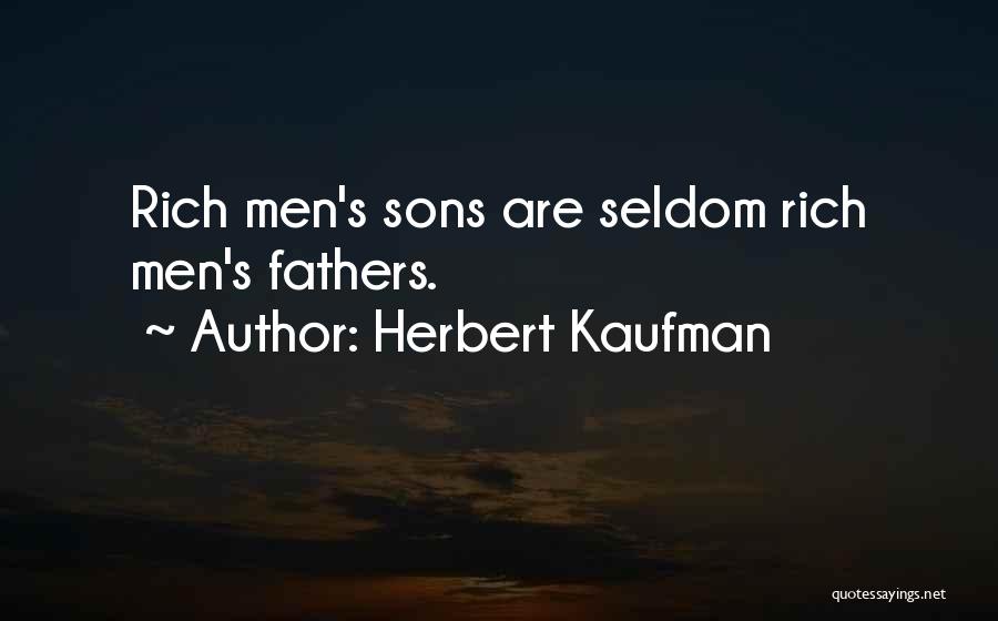 Fathers & Sons Quotes By Herbert Kaufman