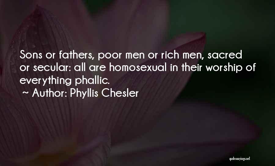 Fathers & Sons Quotes By Phyllis Chesler