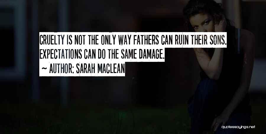 Fathers & Sons Quotes By Sarah MacLean