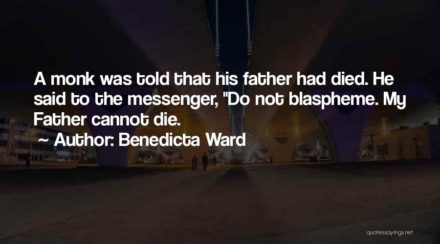 Fathers That Have Died Quotes By Benedicta Ward