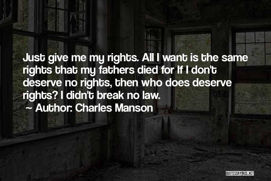 Fathers That Have Died Quotes By Charles Manson