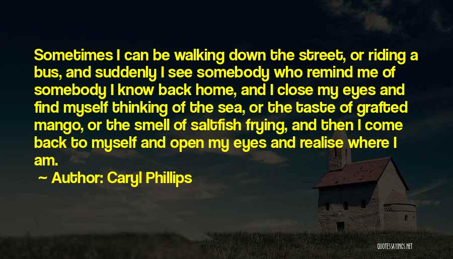 Fathers Walking Out Quotes By Caryl Phillips