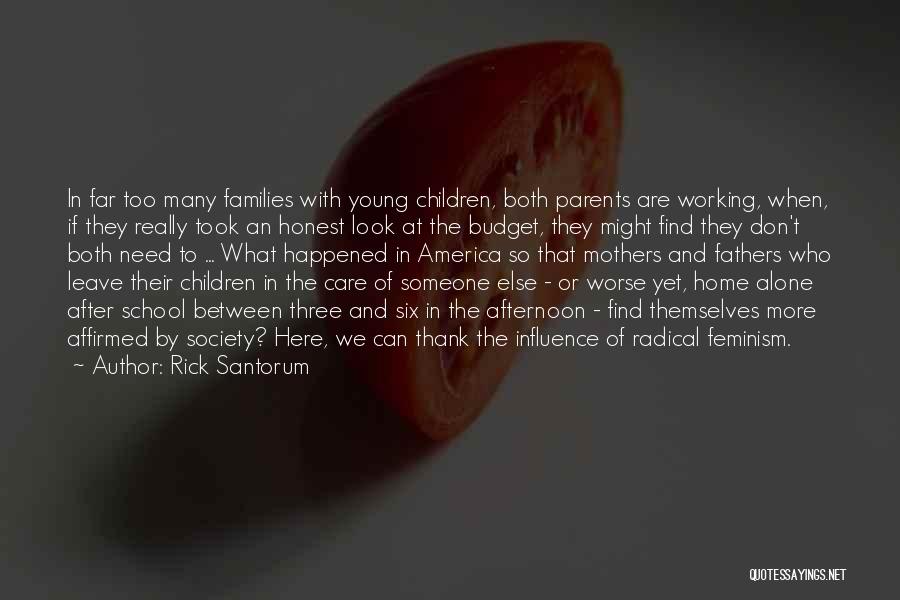 Fathers Who Don Care Quotes By Rick Santorum