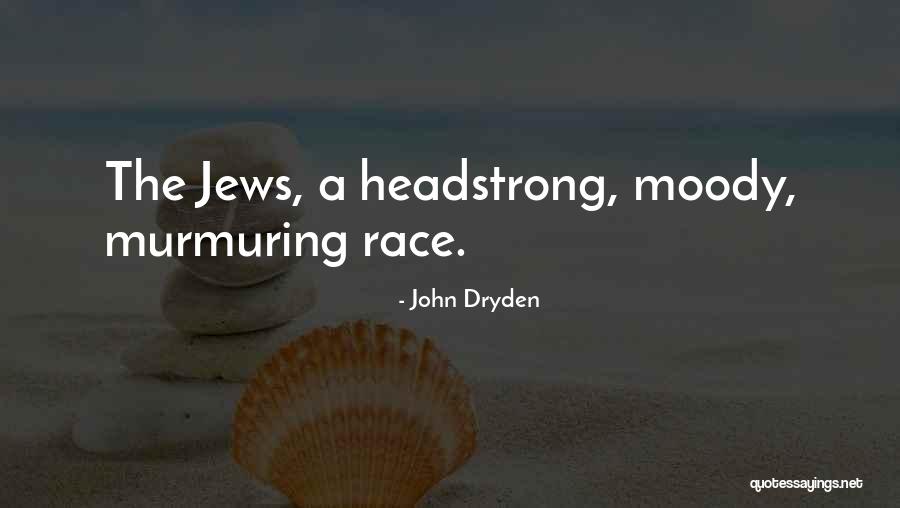 Fathimath Zuhara Quotes By John Dryden Fathimath Zuhara Quotes By John Dryden