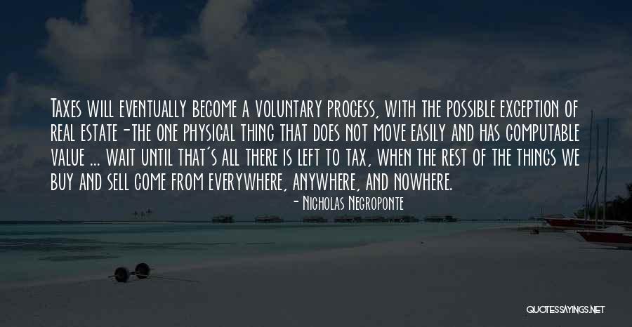 Fathimath Zuhara Quotes By Nicholas Negroponte Fathimath Zuhara Quotes By Nicholas Negroponte