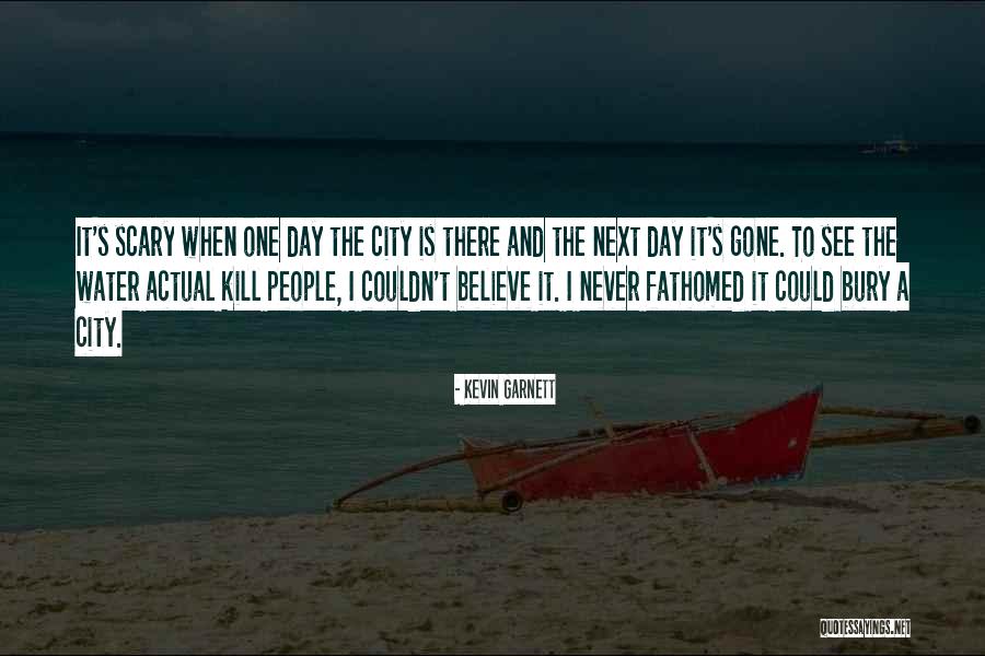 Fathomed Quotes By Kevin Garnett Fathomed Quotes By Kevin Garnett