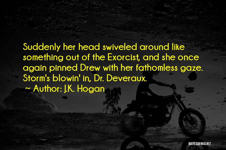 Fathomless Quotes By J.K. Hogan