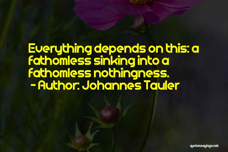 Fathomless Quotes By Johannes Tauler