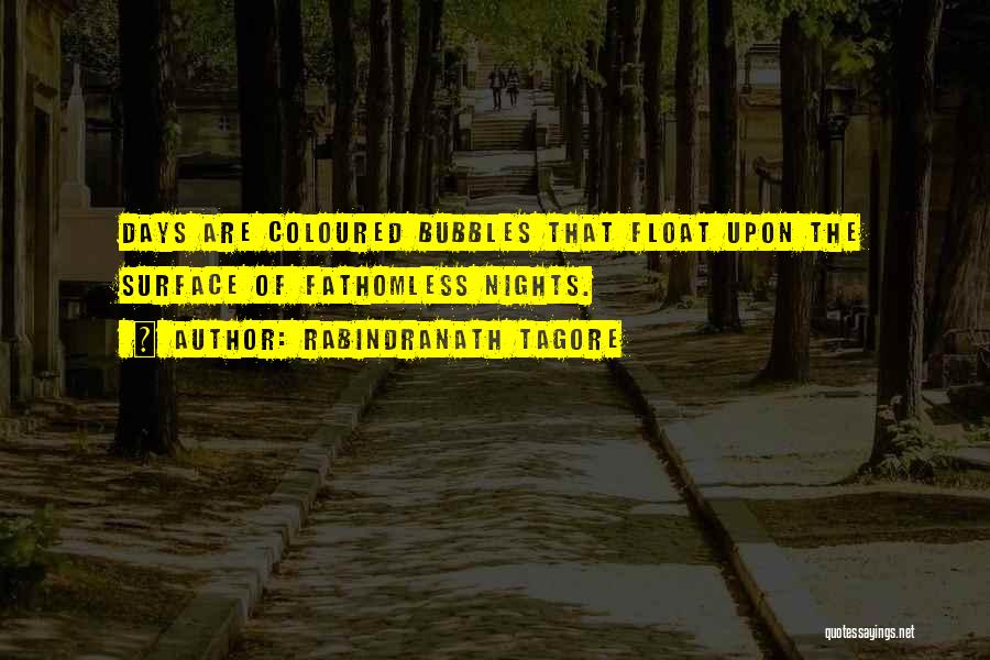 Fathomless Quotes By Rabindranath Tagore