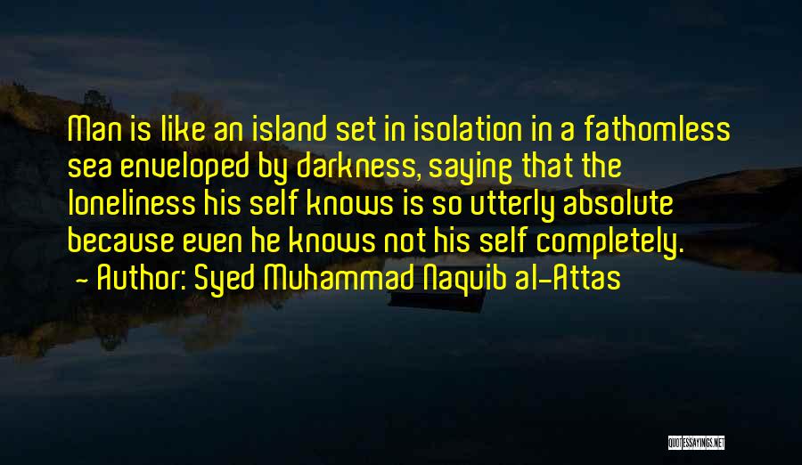 Fathomless Quotes By Syed Muhammad Naquib Al-Attas