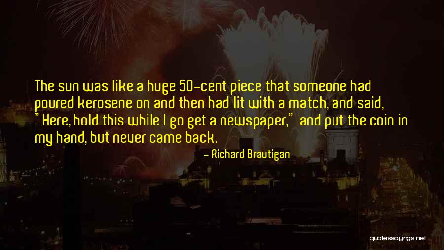 Fatica Consulting Quotes By Richard Brautigan Fatica Consulting Quotes By Richard Brautigan