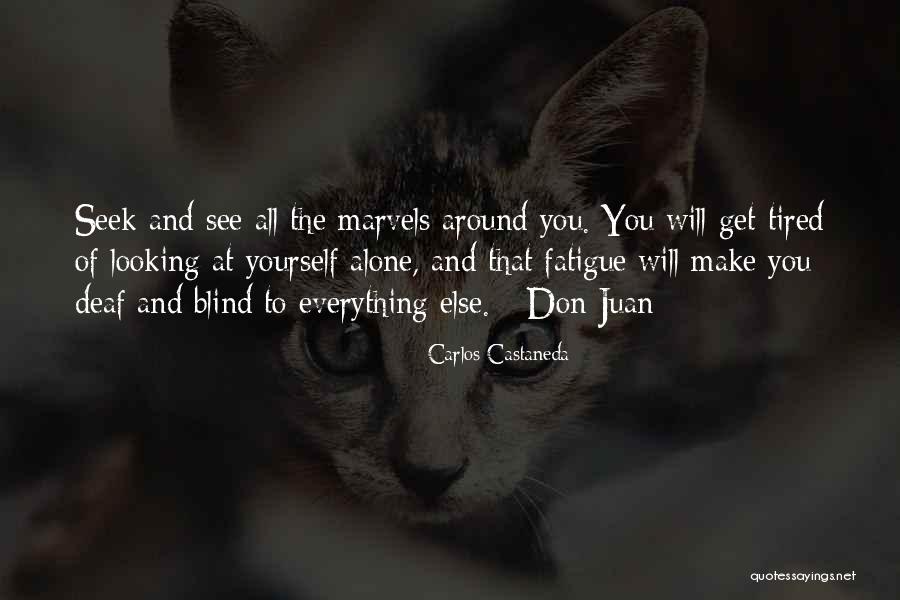 Fatigue Inspirational Quotes By Carlos Castaneda Fatigue Inspirational Quotes By Carlos Castaneda
