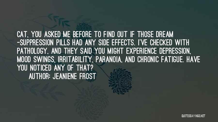 Fatigue Quotes By Jeaniene Frost