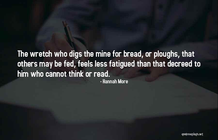Fatigued Quotes By Hannah More Fatigued Quotes By Hannah More
