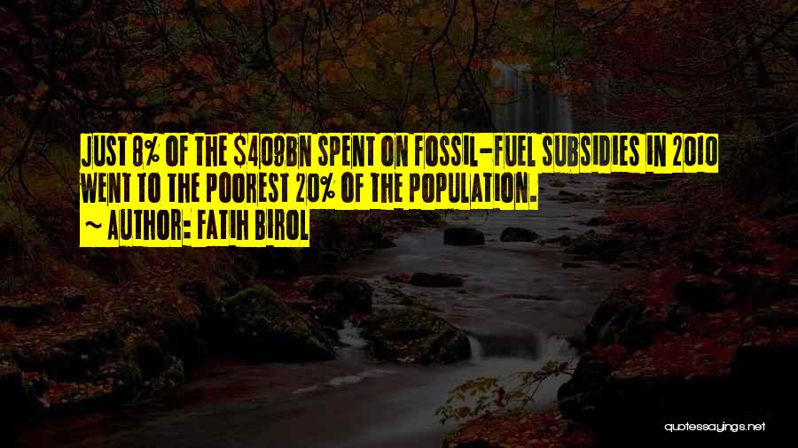 Fatih Birol Quotes 1125906