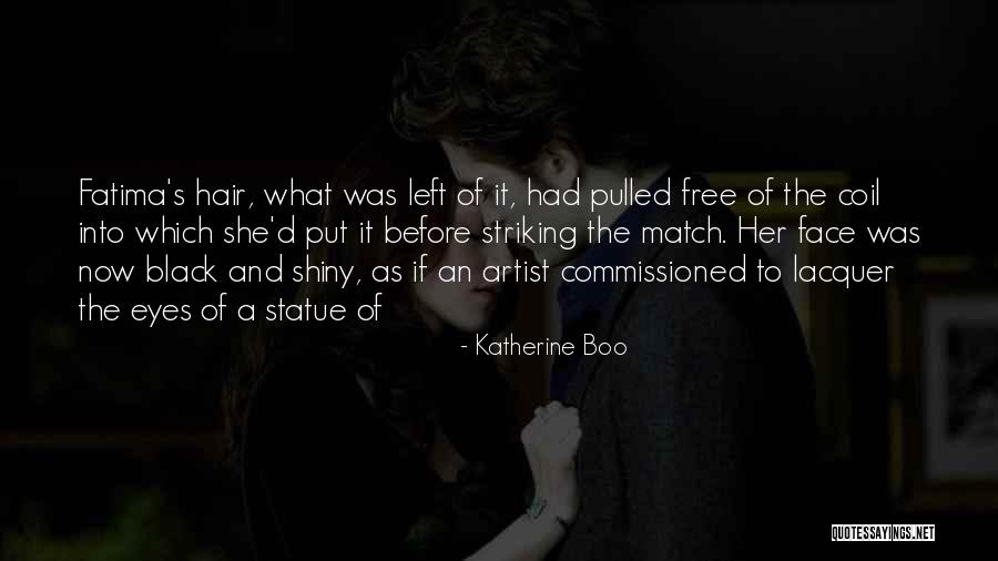Fatima Is Fatima Quotes By Katherine Boo Fatima Is Fatima Quotes By Katherine Boo
